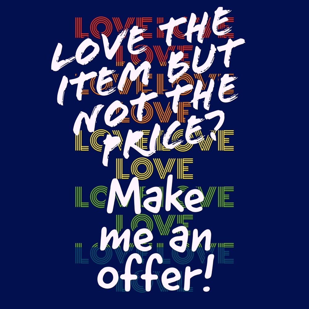 Love the item but not the price? Make me an offer!